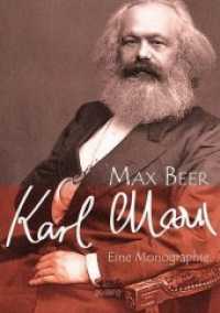 Karl Marx: Eine Monographie （2014. 158 S. 210 mm）