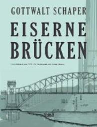Eiserne Br&uuml;cken: Ein Lehrbuch von 1922. F&uuml;r Studierende und Konstrukteure : Ein Lehr- und Nachschlagebuch f&uuml;r Studierende und Konstrukteure （&Uuml;berarb. Neuaufl. oder hochwertiger Nachdruck eines Werkes vor 19）