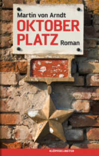 Oktoberplatz : Meine großen dunklen Pferde. Roman （2012. 273 S. 21 cm）
