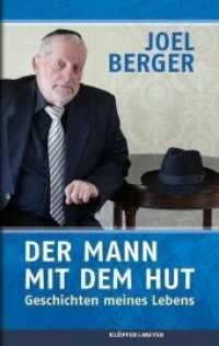 »Der Mann mit dem Hut«, m. Audio-CD : Geschichten meines Lebens. Auf der CD: Joel Berger im Gespräch mit Jörg Vins (Südwestrundfunk) （2013. 384 S. 21.5 cm）