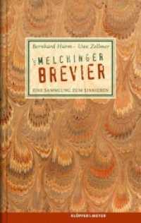 's Melchinger Brevier : Eine Sammlung zum Sinnieren （erw. Neuaufl. 2016. 256 S. 192 mm）