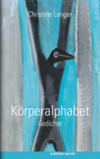 Körperalphabet : Gedichte （2018. 118 S. 193 x 120 mm）