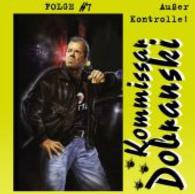 Kommissar Dobranski - Ausser Kontrolle!, Audio-CD : 50 Min. (Kommissar Dobranski Nr.7) （2014. 137 x 108 mm）