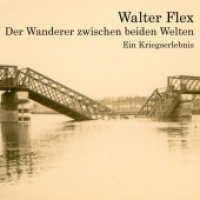 Der Wanderer zwischen beiden Welten, 3 Audio-CDs : Ein Kriegserlebnis, Lesung. Ungekürzte Ausgabe. 159 Min. （2014   12.5 x 14 cm）