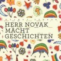 Herr Novak macht Geschichten, Audio-CD, MP3 : MP3 Format, Lesung. 131 Min. （2018   12.5 x 14 cm）