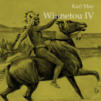 Winnetou IV, Audio-CD, MP3 : 1123 Min.. Lesung （2018   12.5 x 14 cm）