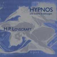 Hypnos und andere Erzählungen, Audio-CD, MP3 : 60 Min.. Lesung （2018   12.5 x 14 cm）