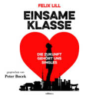 Einsame Klasse, Audio-CD, MP3 : Die Zukunft gehört uns Singles, Lesung. 577 Min. （2019   12.5 x 14 cm）
