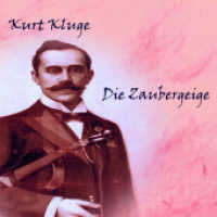 Die Zaubergeige, Audio-CD, MP3 : 461 Min.. Lesung （2019   12.5 x 14 cm）