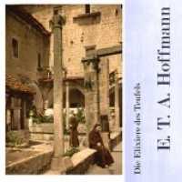Die Elixiere des Teufels， Audio-CD， MP3 : Lesung