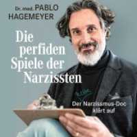 Die perfiden Spiele der Narzissten, Audio-CD, MP3 : Der nette Narzissmus-Doc klärt auf. 520 Min.. Lesung （2021. 12.5 x 14 cm）