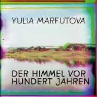 Der Himmel vor hundert Jahren, Audio-CD, MP3 : 264 Min.. Lesung （2021. 12.5 x 14 cm）