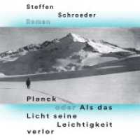 Planck oder Als das Licht seine Leichtigkeit verlor, Audio-CD, MP3 : 582 Min.. Lesung （2022. 12.5 x 14 cm）
