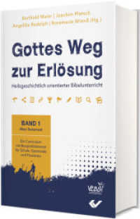 Gottes Weg zur Erlösung : Heilsgeschichtlich orientierter Bibelunterricht （2024. 800 S. 22.6 cm）