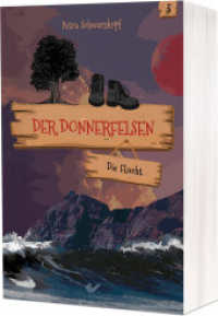 Der Donnerfelsen: Die Flucht : Band 3 （2024. 368 S. 20.5 cm）