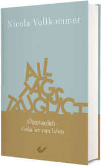 Alltagstauglich : Gedanken zum Leben （2024. 128 S. 17 cm）