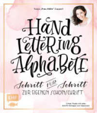 Handlettering Alphabete : Schritt für Schritt zur eigenen Schönschrift. 2 Maxi-Poster mit allen Schrift-Vorlagen zum Abpausen （7. Aufl. 2017. 144 S. 241.00 mm）