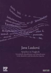 Sprachen im Vergleich : Syntaktische Koordination und Subordination in der deutschen und slowakischen Sprache (Universitas Bd.8) （2013. 242 S. m. 1 Abb. 20 cm）