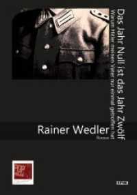 Das Jahr Null ist das Jahr Zwölf : Warum Hitler meinen Vater nur einmal getroffen hat. Roman. (Epik 101) （2018. 141 S. 20 cm）