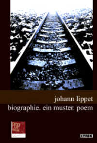 biographie. ein muster. poem : Vom Autor druchgesehene, kritische Neuauflage. Leben sammeln in der Diktatur, Essay von Walter Fromm. (Lyrik 149) （2., überarb. Aufl. 2023. 149 S. Umschlaggestaltung: Traian Pop un）