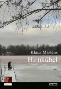 Hirnkübel : Gedichte (Lyrik 175) （2022. 87 S. 20 cm）