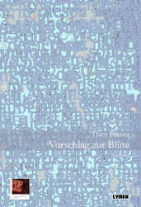Vorschlag zur Blüte : Gedichte (Lyrik 179) （2023. 206 S. 20 cm）