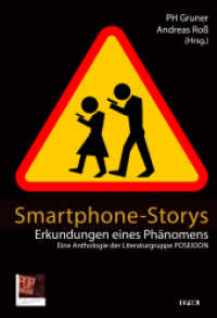 Smartphone-Storys : Erkundungen eines Phänomens. Eine Anthologie der Literaturgruppe POSEIDON. Herausgegeben von PH Gruner und Andreas Roß. (Epik 144) （2023. 199 S. 20 cm）