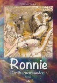Ronnie, der Sternenwanderer : Roman （2018. 220 S. 21 cm）