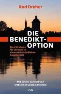 Die Benedikt-Option : Eine Strategie für Christen in einer nachchristlichen Gesellschaft （2019. 408 S. 20 cm）