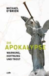 Die Apokalypse : Warnung, Hoffnung und Trost （150 S. 20 cm）