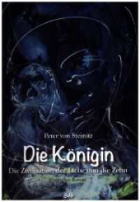 Die Königin : Die Zivilisation der Liebe und die Zehn （3. Aufl. 2023. 310 S. 21 cm）