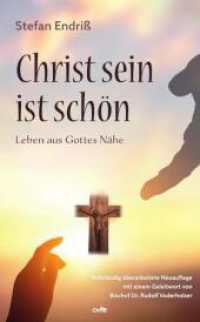 Christ sein ist schön : Leben aus Gottes Nähe （2024. 152 S. 21.5 cm）