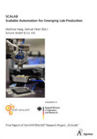 SCALAB - Scalable Automation for Emerging Lab Production : Final Report of the MNT-ERA.net Research Project "SCALAB" （2013. 116 S. 210 cm）