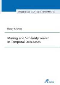 Mining and Similarity Search in Temporal Databases : Dissertationsschrift (Ergebnisse aus der Informatik .1) （2013. 250 S. 21 cm）