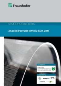 Aachen Polymer Optics Days 2014 （2014. 282 S. 21 cm）