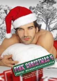 Pink Christmas 4 Bd.4 : Andere Weihnachtsgeschichten (Pink Christmas 4) （2014. 200 S. m. Abb. 21 cm）