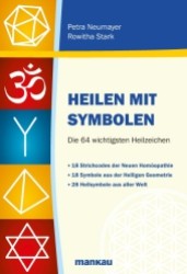 Heilen mit Symbolen : Die 64 wichtigsten Heilzeichen. 18 Strichcodes d