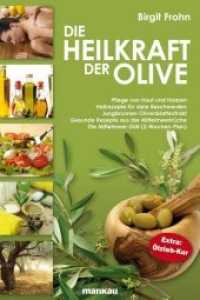 Die Heilkraft der Olive : Pflege von Haut und Haaren. Heilrezepte für viele Beschwerden. Jungbrunnen Olivenblattextrakt. Gesunde Rezepte aus der Mittelmeerküche. Die Mittelmeer-Diät (2-Wochen-Plan). Extra: Ölzieh-Kur. Mit QR-Code
