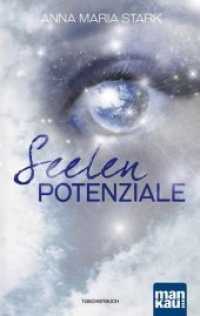 Seelenpotenziale （1. Auflage. 2018. 225 S. 190 mm）