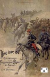 Dies irae : Erinnerungen eines franz&ouml;sischen Offiziers an Sedan (Deutsch-Franz&ouml;sischer Krieg von 1870/71 Bd.11) （Repr. d. Originals. 2011. 112 S. 210 mm）