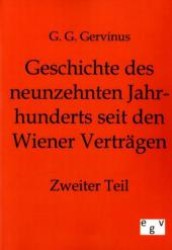 Geschichte des neunzehnten Jahrhunderts Bd.2 （Repr. d. Originals v. 1856. 2011. 336 S. 210 mm）