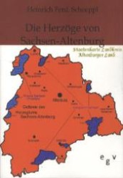Die Herzoge von Sachsen-Altenburg : Ehem. von Hildburghausen （Reprint des Originals von 1917. 2011. 240 S. 210 mm）