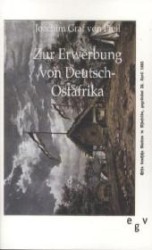 Zur Erwerbung von Deutsch-Ostafrika （2011. 248 S. 190 mm）