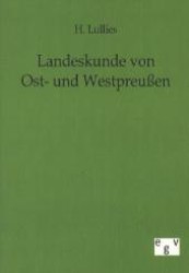 Landeskunde von Ost- und Westpreußen （2011. 60 S. 210 mm）