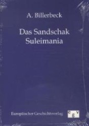 Das Sandschak Suleimania （Nachdr. 2012. 184 S. 210 mm）