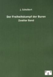 Der Freiheitskampf der Buren Bd.2 （Nachdr. d. Originals v. 1900. 2012. 908 S. 210 mm）