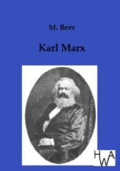 Karl Marx （Nachdr. d. Orig.-Ausg. v. 1919. 2012. 144 S. 210 mm）