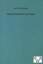 Volkswirtschaft und Staat （Nachdr. d. Orig.-Ausg. v. 1908. 2012. 132 S. 210 mm）