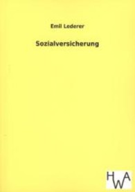 Sozialversicherung （Nachdr. d. Orig.-Ausg. v. 1927. 2013. 60 S. 210 mm）