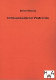 Mitteleuropäischer Postverein （Nachdr. d. Originals v. 1929. 2013. 96 S. 210 mm）
